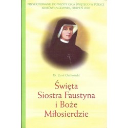 Q062. Św. Siostra Faustyna i Boże Miłosierdzie Orchowski