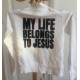 BLUZA MY LIFE BELONGS TO JESUS - XS-ka