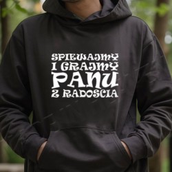 , ŚPIEWAJMY I GRAJMY PANU Z RADOŚCIĄ - BLUZA