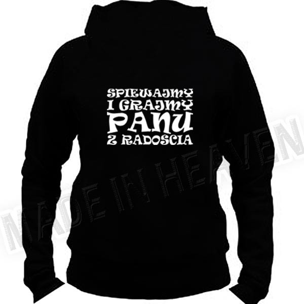 , ŚPIEWAJMY I GRAJMY PANU Z RADOŚCIĄ - BLUZA